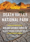 Image for Death Valley National Park  : hiking, scenic drives, desert springs &amp; hidden oases