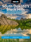 Image for Moon South Dakota’s Black Hills: With Mount Rushmore &amp; Badlands National Park (Fifth Edition)