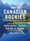 Image for Moon Canadian Rockies: With Banff &amp; Jasper National Parks (Eleventh Edition)