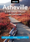 Image for Moon Asheville &amp; the Great Smoky Mountains (Third Edition)
