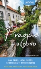 Image for Prague &amp; beyond  : day trips, local spots, strategies to avoid crowds