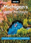 Image for Moon Michigan&#39;s Upper Peninsula (Sixth Edition)