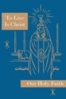 Image for To Live is Christ