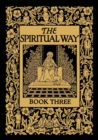 Image for The Spiritual Way : Book Three