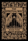 Image for The Spiritual Way : Book Four