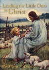 Image for Leading the Little Ones to Christ : An Aid to Catechists of the First Communion Class