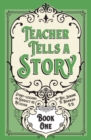 Image for Teacher Tells a Story : Book One