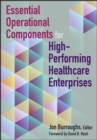Image for Essential Operational Components for High-Performing Healthcare Enterprises