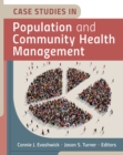Image for Case Studies in Population and Community Health Management