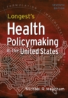 Image for Longest&#39;s health policymaking in the United States