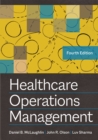 Image for Healthcare Operations Management, Fourth Edition