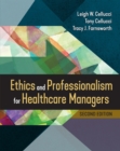 Image for Ethics and Professionalism for Healthcare Managers