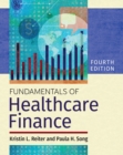 Image for Fundamentals of Healthcare Finance, Fourth Edition