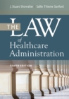 Image for The law of healthcare administration