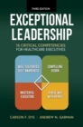 Image for Exceptional Leadership : 16 Critical Competencies for Healthcare Executives