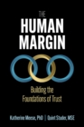 Image for Human Margin: Building the Foundations of Trust