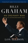 Image for Billy Graham  : an ordinary man and his extraordinary God