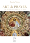 Image for Art and Prayer : The Beauty of Turning to God