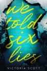 Image for We Told Six Lies