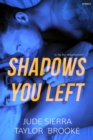 Image for Shadows You Left