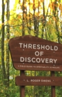 Image for Threshold of Discovery : A Field Guide to Spirituality in Midlife