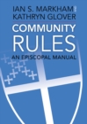Image for Community Rules : An Episcopal Manual