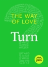 Image for The Way of Love : Turn
