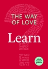 Image for The Way of Love : Learn