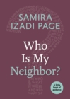 Image for Who Is My Neighbor?