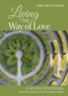 Image for Living the Way of Love