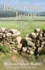 Image for Receiving Jesus: the way of love