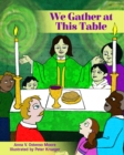 Image for We Gather at This Table