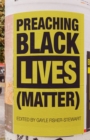 Image for Preaching Black Lives (Matter)