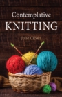 Image for Contemplative knitting