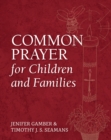 Image for Common prayer for children and families