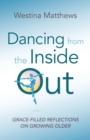 Image for Dancing from the Inside Out