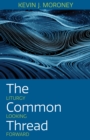 Image for The common thread  : liturgy looking forward