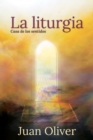 Image for La liturgia  : casa de los sentidos