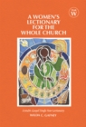 Image for A Women&#39;s Lectionary for the Whole Church: Year W : A Multi-Gospel Single-Year Lectionary