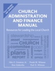 Image for Church Administration and Finance Manual : Resources for Leading the Local Church