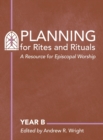 Image for Planning for rites and rituals  : a resource for episcopal worship