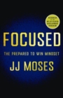 Image for Focused : The Prepared to Win Mindset