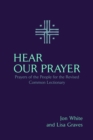 Image for Hear Our Prayer : Prayers of the People for the Revised Common Lectionary