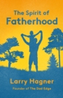 Image for The Spirit of Fatherhood
