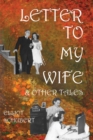 Image for Letter to My Wife &amp; Other Tales