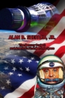 Image for Alan B. Shepard, Jr. : The Mercury Project and America&#39;s First Man into Space