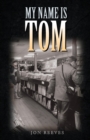 Image for My Name Is Tom