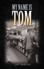Image for My Name is Tom