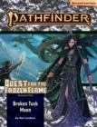 Image for Pathfinder Adventure Path: Broken Tusk Moon (Quest for the Frozen Flame 1 of 3) (P2)