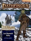 Image for Pathfinder Adventure Path: Lost Mammoth Valley (Quest for the Frozen Flame 2 of 3 (P2)